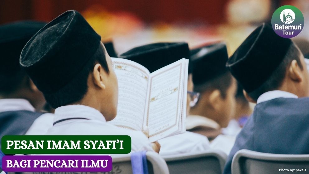 Nasehat Imam Syafi’I Bagi Penuntut Ilmu